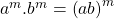 a^{m}.b^{m}=\left ( ab \right )^{m}