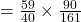 =\frac{59}{40}\times \frac{90}{161}