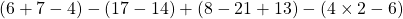 (6+7-4)-(17-14)+(8-21+13)-(4 \times 2-6)