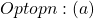 Rendered by QuickLaTeX.com Optopn: (a)