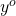 y^{o}
