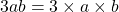 3ab=3\times a\times b