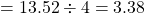 =13.52\div 4=3.38