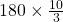 180\times \frac{10}{3}