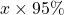 Rendered by QuickLaTeX.com x \times 95 \%