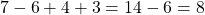 7-6+4+3=14-6= 8