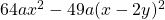 64ax^{2}-49a(x-2y)^{2}