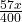 Rendered by QuickLaTeX.com \frac{57x}{400}