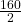 \frac {160}{2}